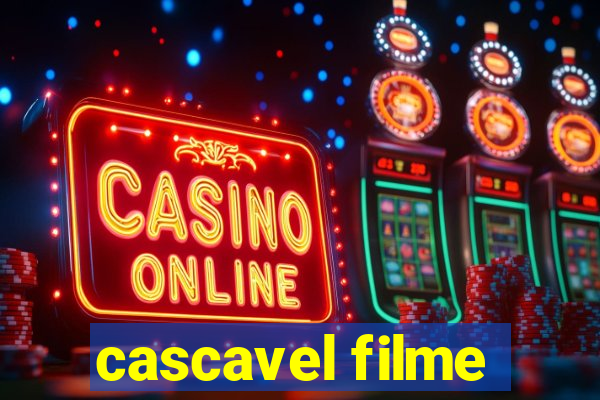 cascavel filme